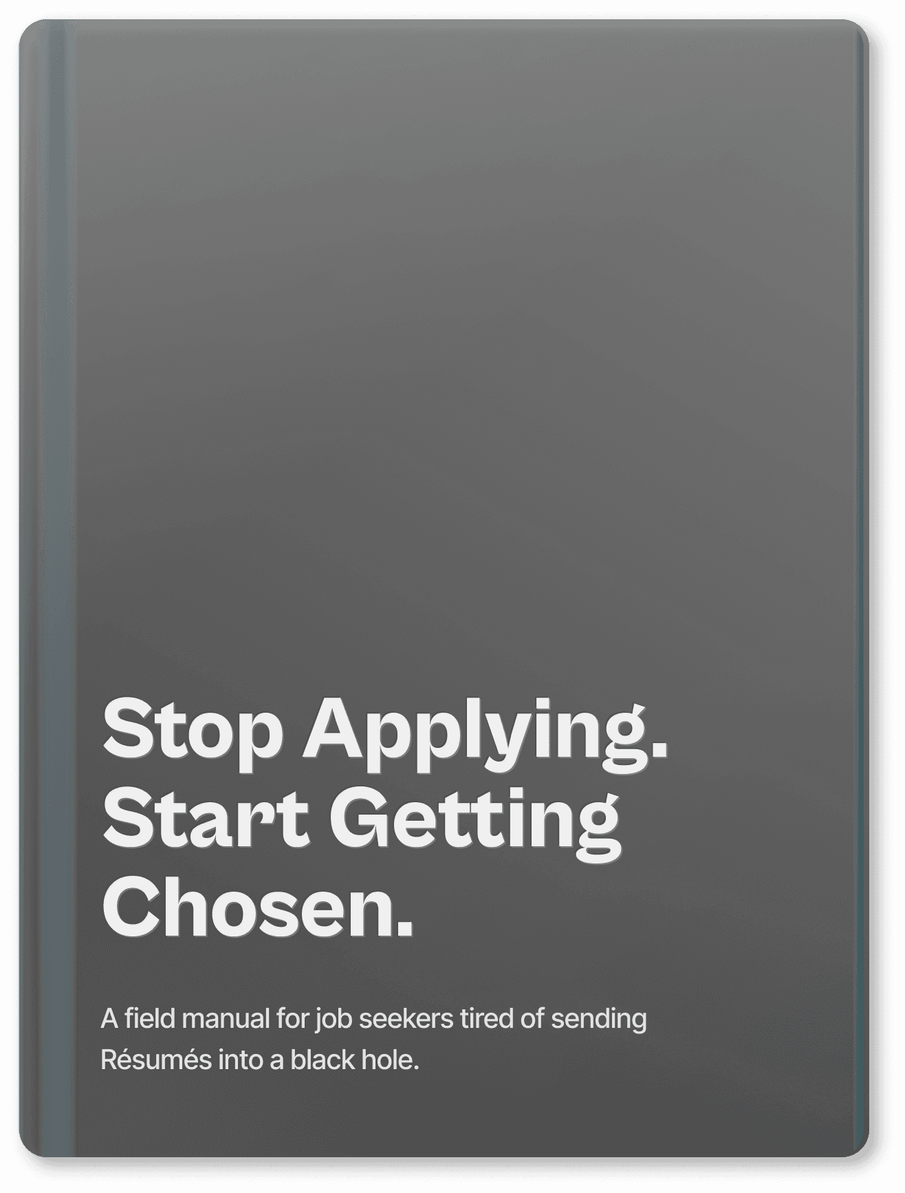 Stop Applying. Start Getting Chosen. Book Cover